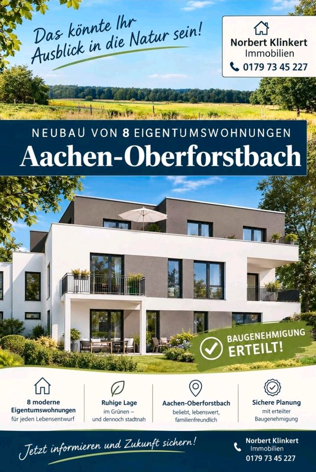 Neubau von 3 hochwertigen Eigentumswohnungen (Wfl. 63,3 + Wfl. 79,8 + Wfl. 84,4m²)  in Aachen-Oberforstbach